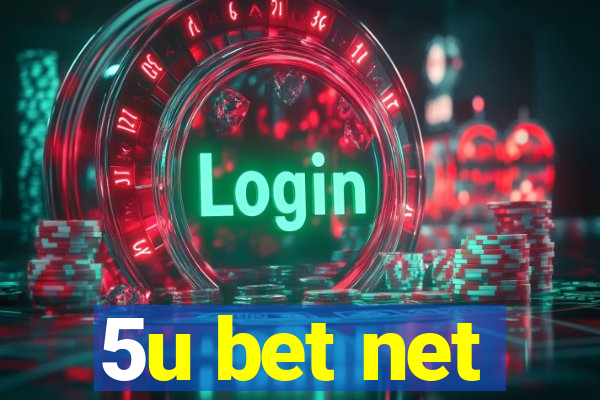 5u bet net
